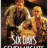 Six Days, Seven Nights