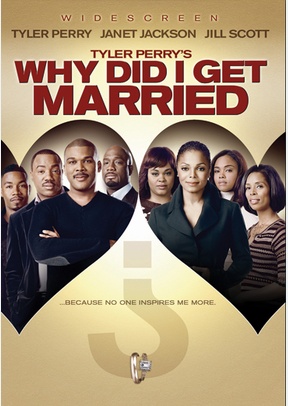 Tyler Perry's Why Did I Get Married? 2 Tyler Perry's Why Did I Get Married?