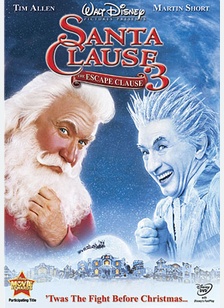 The Santa Clause 3: The Escape Clause 1 The Santa Clause 3: The Escape Clause
