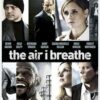 The Air I Breathe