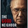 The Good Neighbor