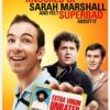 The 41 Year Old Virgin Who Knocked Up Sarah Marshall and Felt Superbad About It