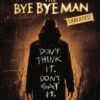 The Bye Bye Man