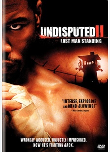 Undisputed II: Last Man Standing 1 Undisputed II: Last Man Standing