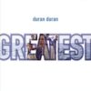 "Duran Duran Greatest"