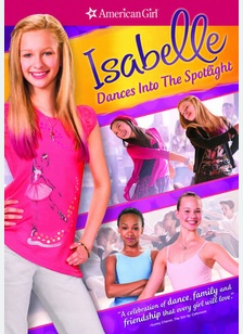 American Girl: Isabelle Dances into the Spotlight 1 American Girl: Isabelle Dances into the Spotlight
