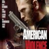 American Violence