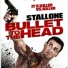 BULLET TO THE HEAD