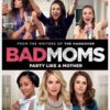 Bad Moms