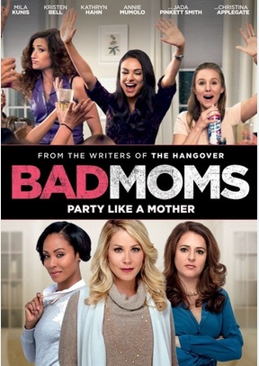 Bad Moms 2 Bad Moms