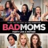 Bad Moms
