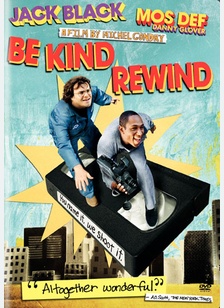 Be Kind, Rewind 1 Be Kind, Rewind