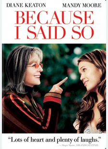 Because I Said So 1 Because I Said So
