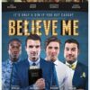 Believe Me