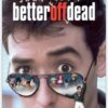 Better Off Dead