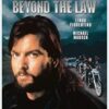 Beyond The Law