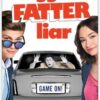 Bigger Fatter Liar
