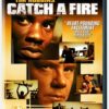 Catch a Fire