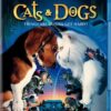 Cats & Dogs