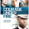 Courage Under Fire
