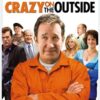 Crazy on the Outside