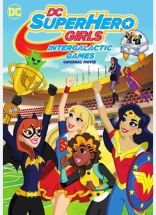 DC Super Hero Girls: Intergalactic Games 1 DC Super Hero Girls: Intergalactic Games