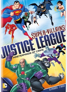 DC Supervillains Justice League: Masterminds of Crime 1 DC Supervillains Justice League: Masterminds of Crime