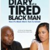 Diary of a Tired Black Man