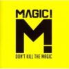 Don't Kill The Magic
