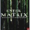 ENTER THE MATRIX