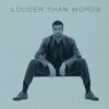 "Louder Than Words"