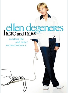 Ellen DeGeneres: Here And Now 1 Ellen DeGeneres: Here And Now