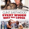 Every Which Way But Loose