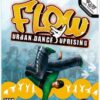 FLOW:URBAN DANCE UPRISING