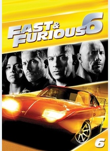 Fast & Furious 6 1 Fast & Furious 6
