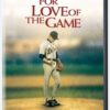 For Love Of The Game