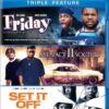 Friday / Menace II Society / Set It Off