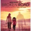 God Bless the Broken Road