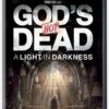 God's Not Dead: A Light in Darkness