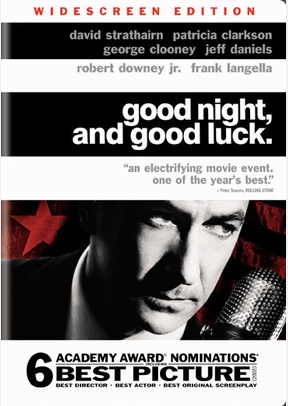 Good Night, and Good Luck 2 Good Night, and Good Luck