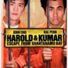 Harold & Kumar Escape From Guantanamo