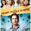Henry Poole is Here
