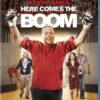 Here Comes the Boom