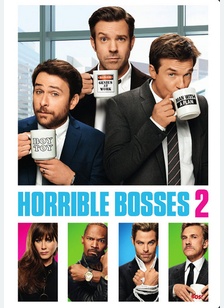Horrible Bosses 2 1 Horrible Bosses 2