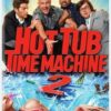 Hot Tub Time Machine 2