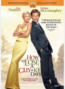How To Lose A Guy In 10 Days 1 How To Lose A Guy In 10 Days