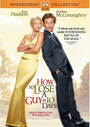 How To Lose A Guy In 10 Days 2 How To Lose A Guy In 10 Days