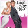 How To Lose A Guy In 10 Days