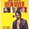 How to be a Latin Lover