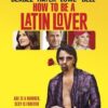 How to be a Latin Lover